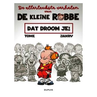 De leukste verhalen van kleine Robbe - Dat droom je! - 1