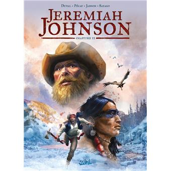 Jeremiah Johnson : Jeremiah Johnson chapitre 2