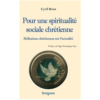 Pour une spiritualité sociale chrétienne - 1