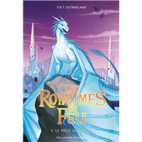 Les Royaumes de Feu (Tome 7) - Le piège de Glace