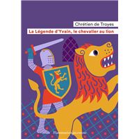 La légende d'Yvain, le chevalier du lion