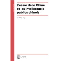 L'essor de la chine et les intellectuels publics chinois