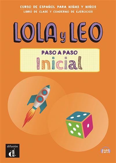 Lola y Leo paso a paso inicial - Livre + cahier
