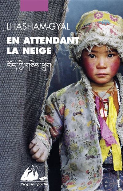En attendant la neige - Gyal Lhasham - Philippe Picquier - Poche - Roman