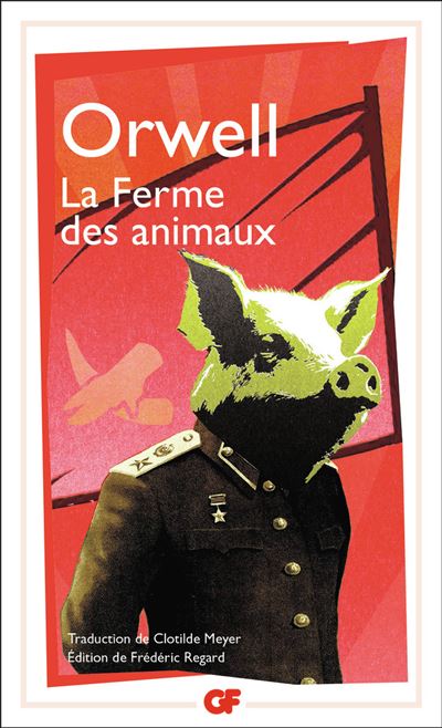 La Ferme des animaux - George Orwell - Flammarion - Poche - 
