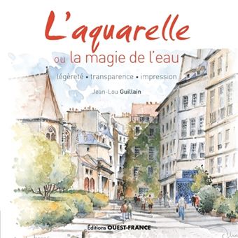 L'aquarelle ou la magie de l'eau - 1