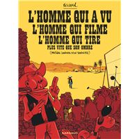 L'Homme qui a vu l'homme qui filme l'homme qui tire plus vite que son ombre