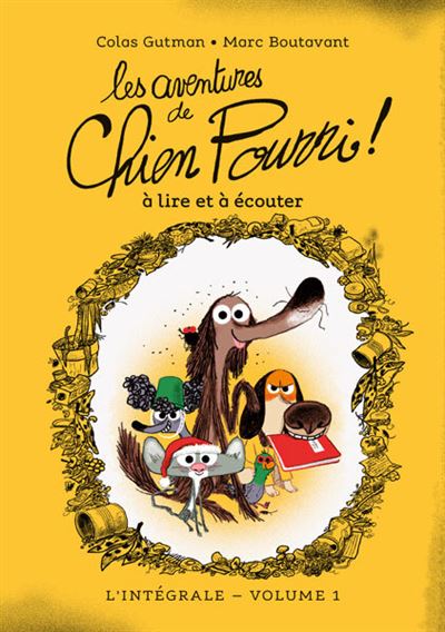 Les aventures de Chien Pourri - L'intégrale - Volume 1 À lire et à écouter - Colas Gutman - Ecole Des Loisirs - broché - Roman cadet