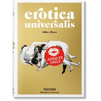 EROTICA UNIVERSALIS　TASCHEN Erotica Universalis. Éditions TASCHEN