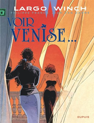 Largo Winch - tome 9  - Voir Venise...
