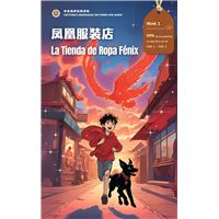 La Tienda de Ropa Fénix: Lecturas graduadas en chino con audio, Nivel 1, chino simplificado, NUEVO HSK Estándar