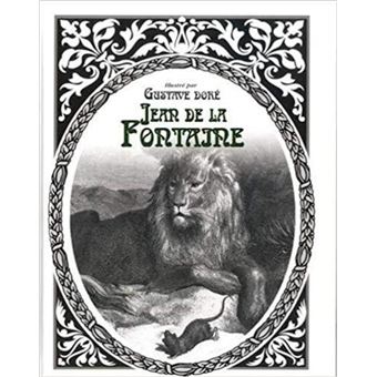 Jean de la Fontaine - Illustré par Gustave Dore - 1
