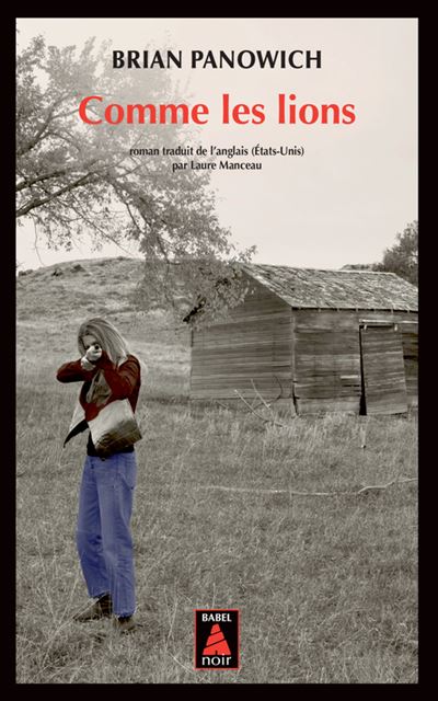 Comme les lions - Brian Panowich - Actes sud - Poche - Roman