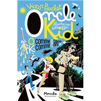 Oncle Kid - O comme Otage, K comme Corsica