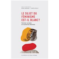 Sujet du féminisme est-il blanc ? (Le)