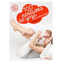 100 postures de yoga avec mon bébé