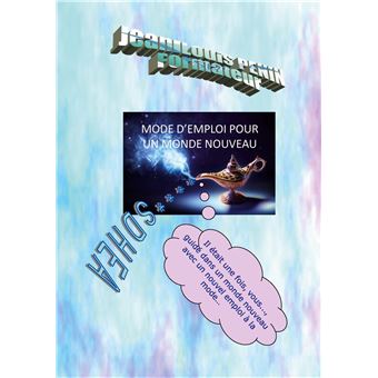 Un mode d'emploi pour un monde nouveau - 1