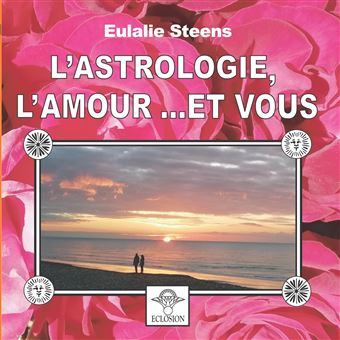L'astrologie, l'amour et vous - 1