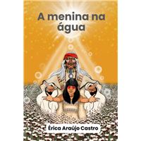 A Menina Na Água: Com Notas Explicativas