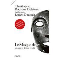Le Masque de fer - Un secret d'Etat révélé (Nouvelle édition revue et augmentée)
