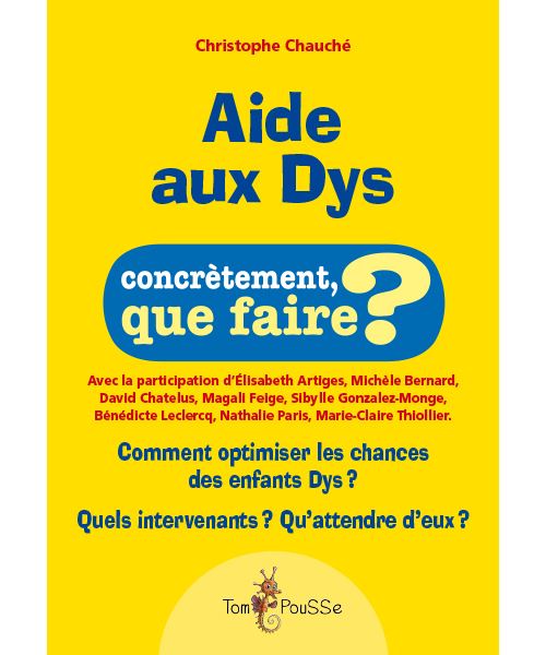 Aide aux dys - concrètement, que faire ?