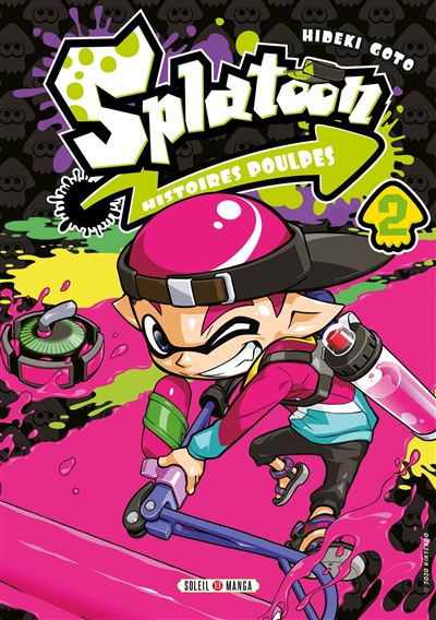 Splatoon : Histoires poulpes - 2. Tome 2 Splatoon : Histoires poulpes - 2. Tome 2