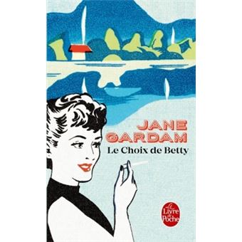 Le Choix de Betty Les orphelins du Raj Tome 2 - Poche - Jane Gardam ...
