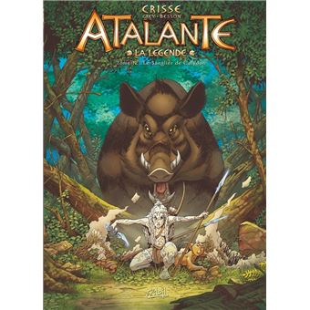 Atalante - Le Sanglier de Calydon : Atalante T12 - Le Sanglier de Calydon