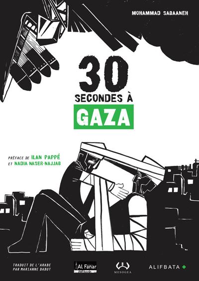 30 secondes à Gaza Edition bilingue français-arabe - Mohammad Sabaaneh - Alifbata - broché - Bande dessinée