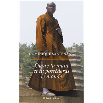Ouvre ta main et tu posséderas le monde - 1