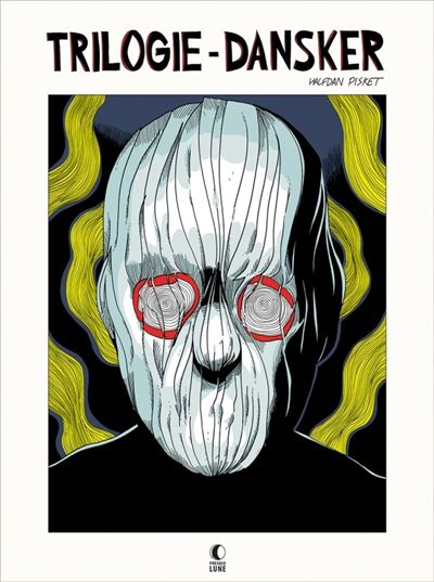 La trilogie Dansker Version intégrale - Halfdan Pisket - Presque Lune - cartonné - Bande dessinée