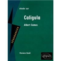 Camus, Caligula