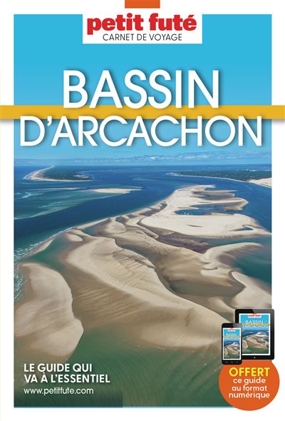 Bassin d'Arcachon 2024 Carnet Petit Futé - Dominique Auzias, Jean-Paul Labourdette (2024)