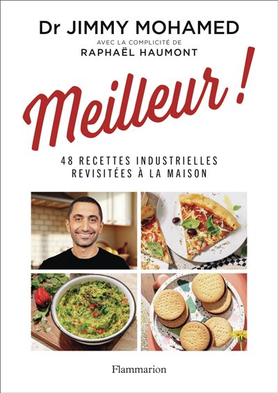 Meilleur !: 48 recettes industrielles revisitées à la maison - Jimmy Mohamed (2025)