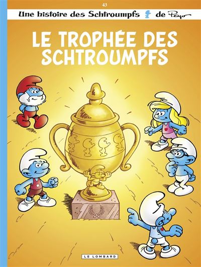 Les Schtroumpfs Lombard - Tome 43 - Le Trophée des Schtroumpfs