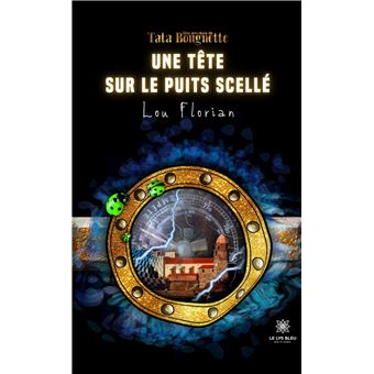 Une tête sur le puits scellé - 1