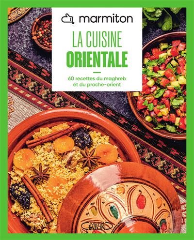 MARMITON - Cuisine orientale - Nouvelle edition - 60 recette
