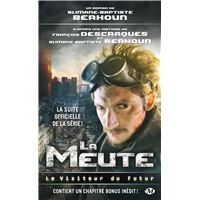 Le Visiteur du Futur - La Meute : La Meute