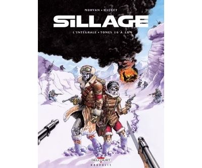 Sillage - Intégrale T16 à T18