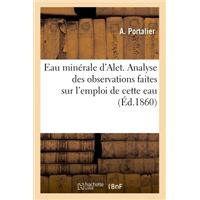 Eau minérale d'Alet. Analyse des observations faites sur l'emploi de cette eau