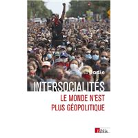 Intersocialités - Le monde n'est plus géopolitique