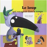 Loup -  : Le loup qui voyageait dans le temps