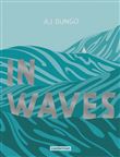In waves