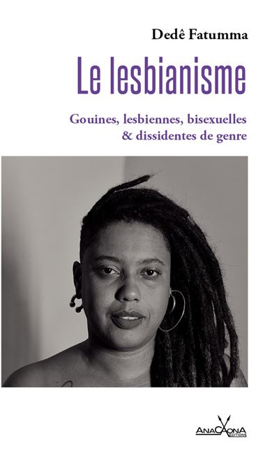 Le Lesbianisme Gouines, lesbiennes, bisexuelles et dissidentes de genre