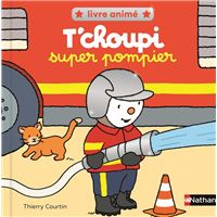 T'choupi super pompier