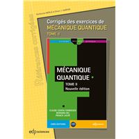 Corrigés des exercices de mécanique quantique - Tome II