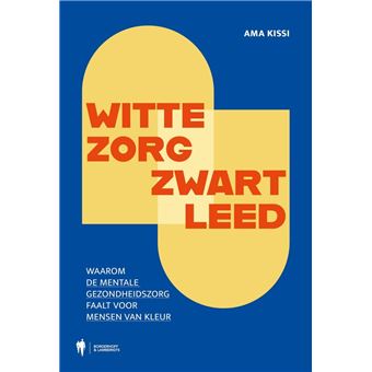 Witte zorg, zwart leed - 1