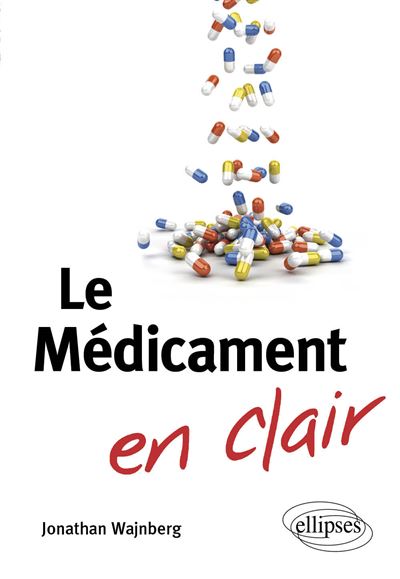 Ellipses Le Médicament - Jonathan Wajnberg - Broché