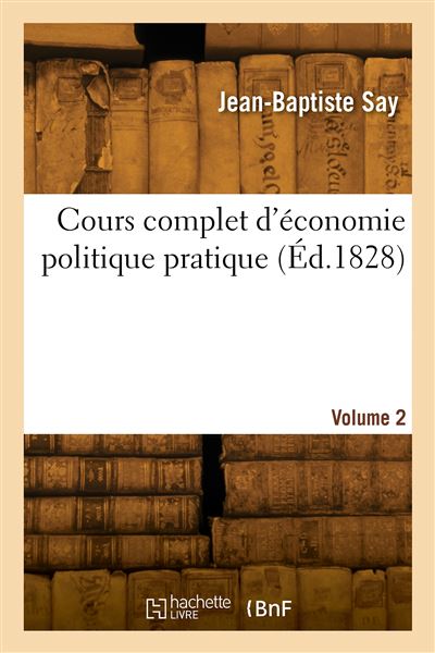 Cours complet d'economie politique pratique. Volume 2 - 