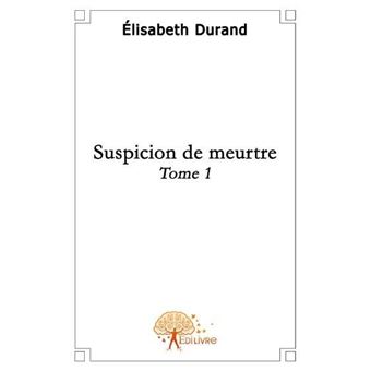 Suspicion de meurtre - 1
